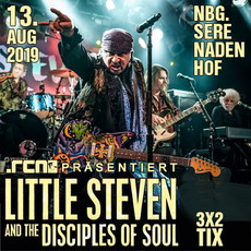 DIENSTAG EINSENDESCHLUSS: .rcn präsentiert: LITTLE STEVEN AND THE DISCIPLINES OF SOUL, DI. 13.08.2019, NBG - SERENADENHOF