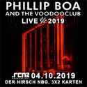 DIENSTAG EINSENDESCHLUSS: .rcn präsentiert: PHILLIP BOA AND THE VOODOO CLUB, FR. 04.12.2019, DER HIRSCH, NÜRNBERG