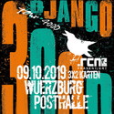 DIENSTAG EINSENDESCHLUSS: .rcn präsentiert: DJANGO 3000, MI. 09.10.2019, WÜRZBURG - POSTHALLE