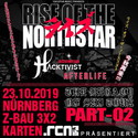 SAMSTAG EINSENDESCHLUSS: .rcn präsentiert: RISE OF THE NORTHSTAR, MI. 23.10.2019, Z-BAU, NÜRNBERG