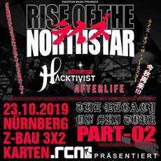 SAMSTAG EINSENDESCHLUSS: .rcn präsentiert: RISE OF THE NORTHSTAR, MI. 23.10.2019, Z-BAU, NÜRNBERG