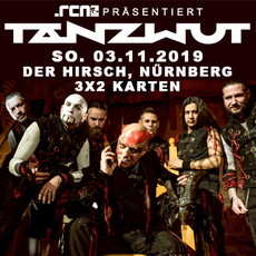 DONNERSTAG EINSENDESCHLUSS: .rcn präsentiert: TANZWUT, SO. 03.11.2019, NÜRNBERG, HIRSCH