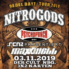 SAMSTAG MITTAG EINSENDESCHLUSS: .rcn präsentiert: NITROGODS, PSYCHOPUNCH, SO. 03.11.2019, NÜRNBERG, DER CULT