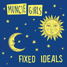 .rcn 222 CD REZI INDIE / PUNK / POP: MUNCIE GIRLS - FIXED IDEALS