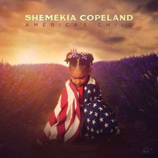 .rcn 222 CD REZI BLUES / SOUL / AMERICANA: SHEMEKIA COPELAND - AMERICA’S CHILD