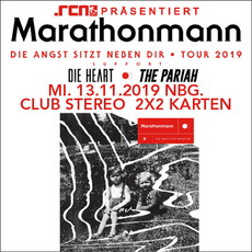 DIENSTAG EINSENDESCHLUSS: .rcn präsentiert: MARATHONMANN, MI. 13.11.2019, NÜRNBERG, CLUB STEREO