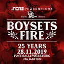 DIENSTAG EINSENDESCHLUSS: .rcn präsentiert: BOYSETSFIRE, DO. 28.11.2019, WÜRZBURG - POSTHALLE