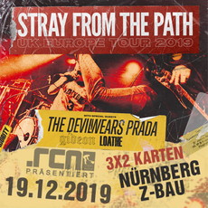 DIENSTAG EINSENDESCHLUSS: .rcn präsentiert: STRAY FROM THE PATH, DO. 19.12.2019, NÜRNBERG - Z-BAU