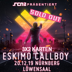 HEUTE ABEND EINSENDESCHLUSS: .rcn präsentiert: ESKIMO CALLBOY, FR. 20.12.2019, NÜRNBERG - LÖWENSAAL