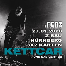 DONNERSTAG EINSENDESCHLUSS: .rcn präsentiert: KETTCAR, MO. 27.01.2020, NÜRNBERG, Z-BAU (AUSVERKAUFT)