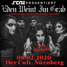 DIENSTAG EINSENDESCHLUSS: .rcn präsentiert: EDEN WEINT IM GRAB, SA. 08.02.2020, NÜRNBERG, DER CULT