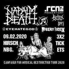 MITTWOCH EINSENDESCHLUSS: .rcn präsentiert: NAPALM DEATH, SO. 09.02.2020, NÜRNBERG, DER HIRSCH