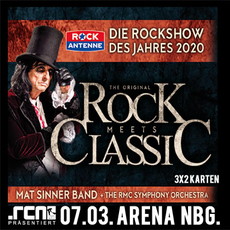 HEUTE, DONNERSTAG EINSENDESCHLUSS: .rcn präsentiert: ROCK MEETS CLASSIC, SA. 07.03.2020, NÜRNBERG, ARENA