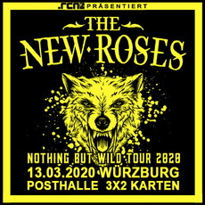 ACHTUNG! KURZFRISTIG VERSCHOBEN!  .rcn präsentiert: THE NEW ROSES, FR. 13.03.2020, WÜRZBURG, POSTHALLE