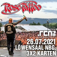 VERSCHOBEN BEI UNSEREN VERLOSUNGEN: .rcn präsentiert: ROSE TATTOO, MO. 26.07.2021, NÜRNBERG, LÖWENSAAL