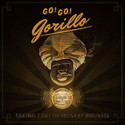 .RCN 234 CD Rezi ALTERNATIVE ROCK: GO! GO! GORILLO - TAKING CARE OF MONKEY BUSINESS