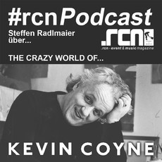 JETZT ONLINE: .rcn Podcast #2 STEFFEN RADLMAIER INTERVIEW ZU KEVION COYNE