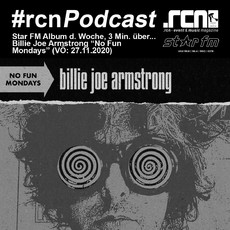 JETZT ONLINE: RCN PODCAST #4 STAR FM ALBUM DER WOCHE BILLIE JOE ARMSTRONG