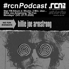 JETZT ONLINE: RCN PODCAST #4 STAR FM ALBUM DER WOCHE BILLIE JOE ARMSTRONG