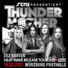 NEUER TERMIN: .rcn präsentiert: THUNDERMOTHER, DO. 18.03.2021 WÜ POSTHALLE