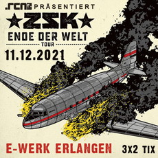 NEUER TERMIN/VERLOSUNG: .rcn präsentiert ZSK, SA. 11.12.2021, ERLANGEN, E-WERK