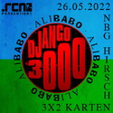 HEUTE EINSENDESCHLUSS: .rcn präsentiert DJANGO 3000, DO. 26.05.2022 DER HIRSCH NBG.