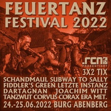 .rcn präsentiert: FEUERTANZ FESTIVAL 2022