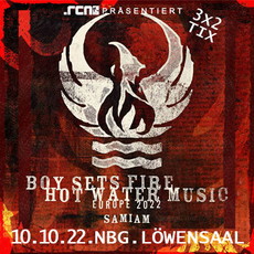 DEMNÄCHST EINSENDESCHLUSS: .rcn präsentiert: BOYSETSFIRE + HOT WATER MUSIC, MO. 10.10.2022, NBG-LÖWENSAAL