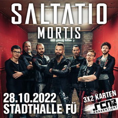 FREITAG EINSENDESCHLUSS: .rcn präsentiert: SALTATIO MORTIS, FR. 28.10.2022, FÜRTH, STADTHALLE