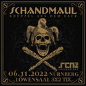 SAMSTAG EINSENDESCHLUSS: .rcn präsentiert: SCHANDMAUL, SO. 06.11.2022, NÜRNBERG, LÖWENSAAL