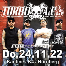 DIENSTAG EINSENDESCHLUSS: .rcn präsentiert: THE TURBO A.C.'S, DO. 24.11.2022, NÜRNBERG, KANTINE