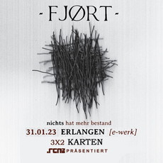 FREITAG EINSENDESCHLUSS: .rcn präsentiert: FJØRT, DI. 31.01.2023, ERLANGEN, E-WERK