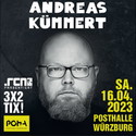 NEUE VERLOSUNG: .rcn präsentiert ANDREAS KÜMMERT, SO. 16.04.2023, WÜRZBURG POSTHALLE