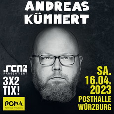 NEUE VERLOSUNG: .rcn präsentiert ANDREAS KÜMMERT, SO. 16.04.2023, WÜRZBURG POSTHALLE