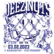 NEUER TERMIN BEI UNSEREN VERLOSUNGEN: .rcn präsentiert: DEEZ NUTS, FR. 03.02.2023, SCHWEINFURT STATTBAHNHOF