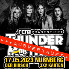 LAST ORDER/EINSENDESCHLUSS: .rcn Magazin präsentiert THUNDERMOTHER, MI. 17.05.2023, DER HIRSCH, NÜRNBERG