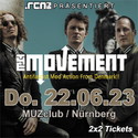 MITTWOCH EINSENDESCHLUSS: .rcn präsentiert: THE MOVEMENT, DO. 22.06.2023, NÜRNBERG, MUZ CLUB
