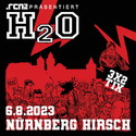 NEUE VERLOSUNG: .rcn Magazin präsentiert: H2O, SO. 06.08.2023, NÜRNBERG, HIRSCH