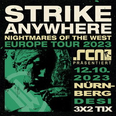 MONTAG EINSENDESCHLUSS: .rcn Magazin präsentiert STRIKE ANYWHERE, DO. 12.10.2023, NBG. DESI