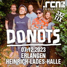 ES GIBT REIS, BABY! .rcn Magazin präsentiert: DONOTS, DO. 07.12.2023, ERLANGEN, HEINRICH-LADES-HALLE