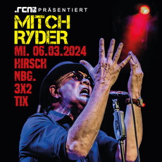Neue Verlosung: .rcn präsentiert Mitch Ryder, Mi., 06.03.2024  Nürnberg, Der Hirsch