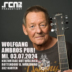 .rcn präsentiert: WOLFGANG AMBROS