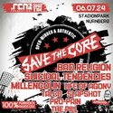 BILLING JETZT KOMPLETT! .rcn Magazin präsentiert: SAVE THE CORE, SA. 06.07.2024, NÜRNBERG, STADIONPARK