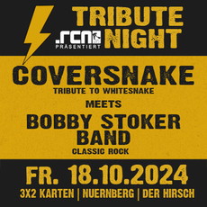 Morgen, Montag Einsendeschluss: .rcn präsentiert: COVERSNAKE MEETS BOBBY STOKER, FR 18.10.2024, NÜRNBERG, DER HIRSCH