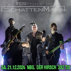 Neue Verlosung: .rcn präsentiert SCHATTENMANN, Samstag, 21.12.2024, Nürnberg, Der Hirsch