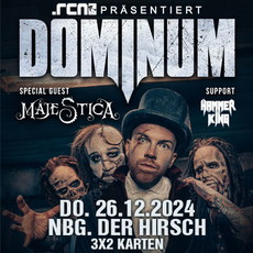 Neu bei den Verlosungen: .rcn präsentiert: DOMINUM, Do. 26.12.2024 Nürnberg, Der Hirsch