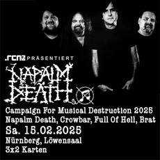 Montag Einsendeschluss: .rcn präsentiert: NAPALM DEATH, Sa. 15.02.2025, Nürnberg, Löwensaal