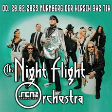 Dienstag Einsendeschluss: .rcn präsentiert: THE NIGHTFLIGHT ORCHESTRA, Do. 20.02.2025, Nbg., Der Hirsch