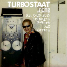 Neue Verlosung: .rcn präsentiert TURBOSTAAT, Freitag, 04.04.2025, Erlangen, E-Werk