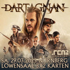 Dienstag Einsendeschluss: .rcn präsentiert: dArtagnan, Sa. 29.03.2025, Nürnberg, Löwensaal